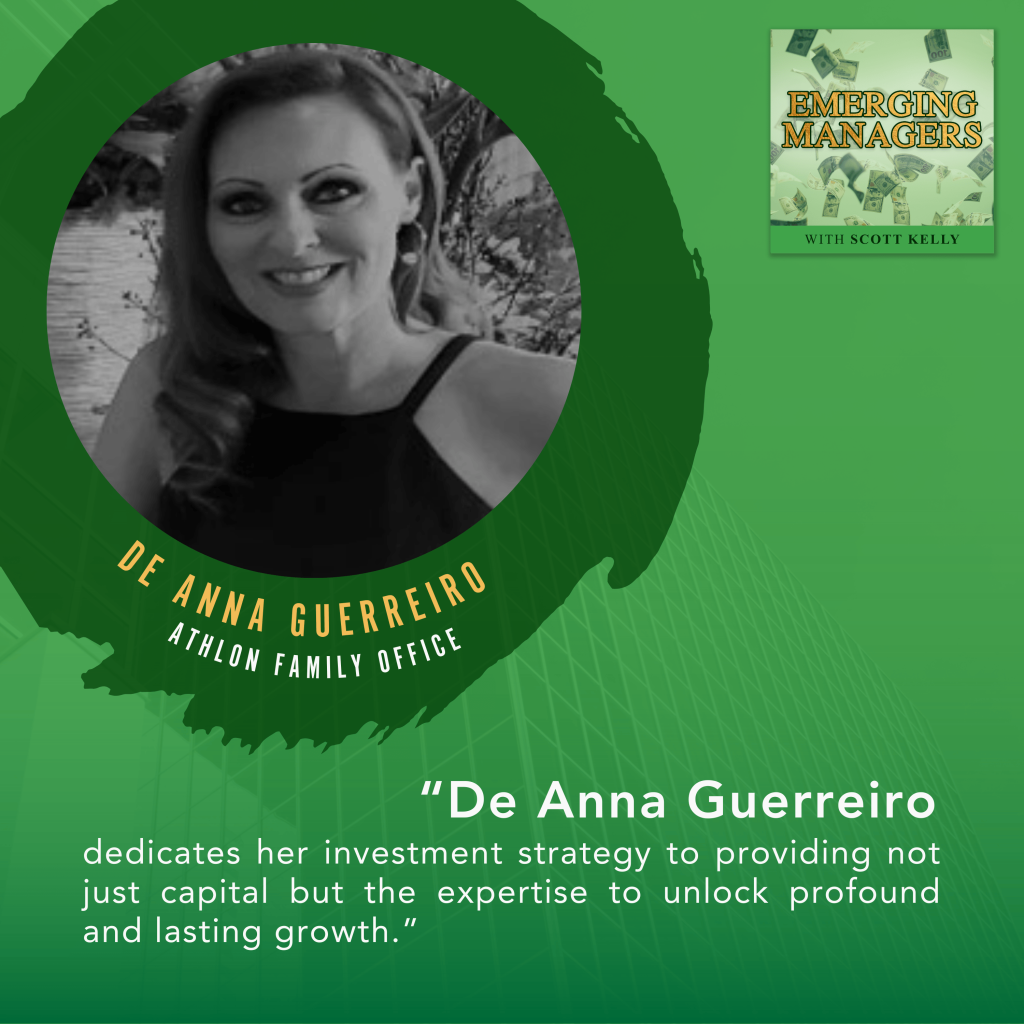 Emerging Managers Podcast - Scott Kelly (Tracy Hazzard) | De Anna Guerreiro | Sports Investing